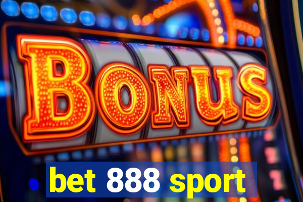 bet 888 sport